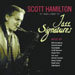 Scott Hamilton - Jazz Signatures